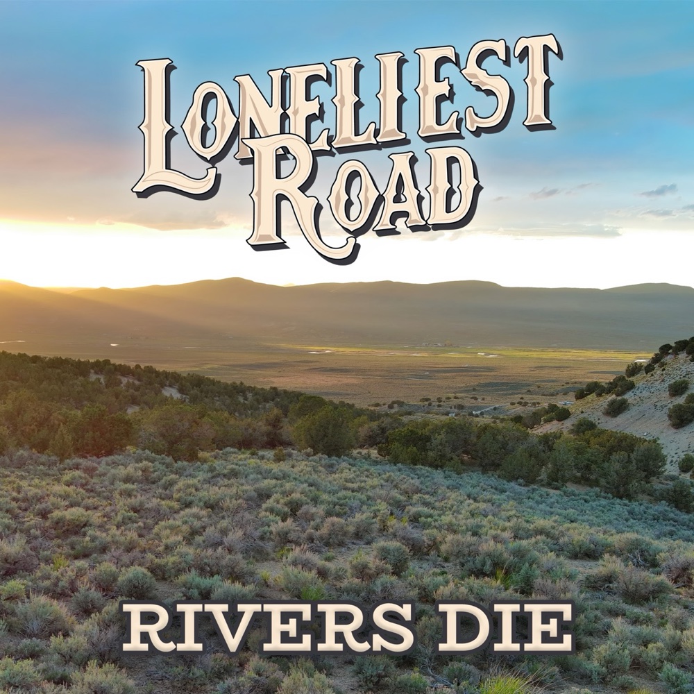 Cover art for Rivers Die: a view toward the Humboldt River from a property I own in the Elko hills